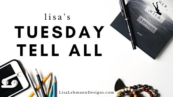 Tuesday Tell All
